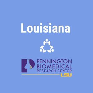 Louisiana Pennington Biomedical Research Center LSU